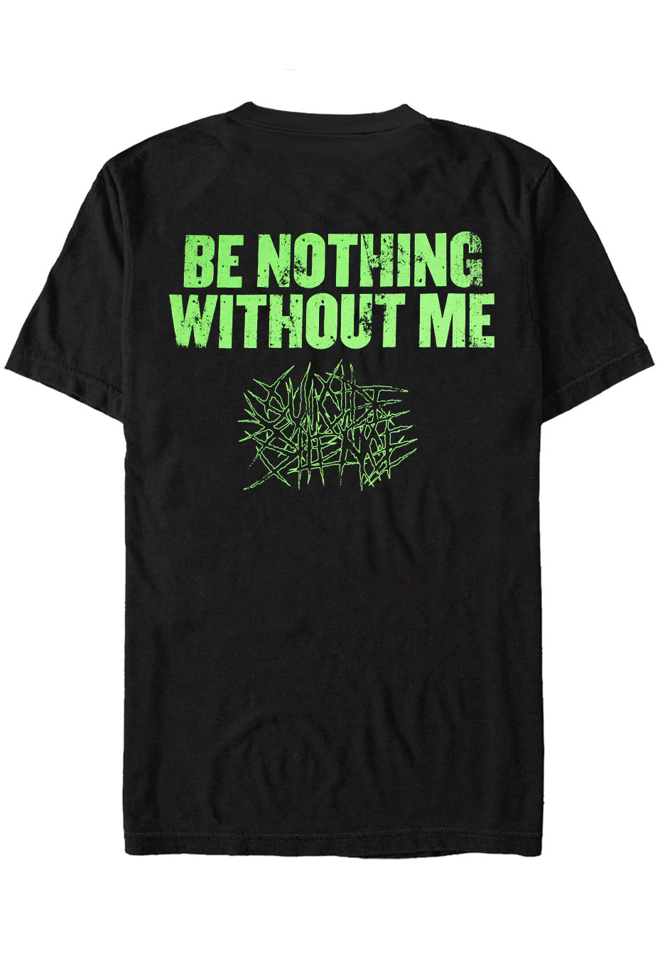 Suicide Silence - Be Nothing Without Me - T-Shirt | Neutral-Image