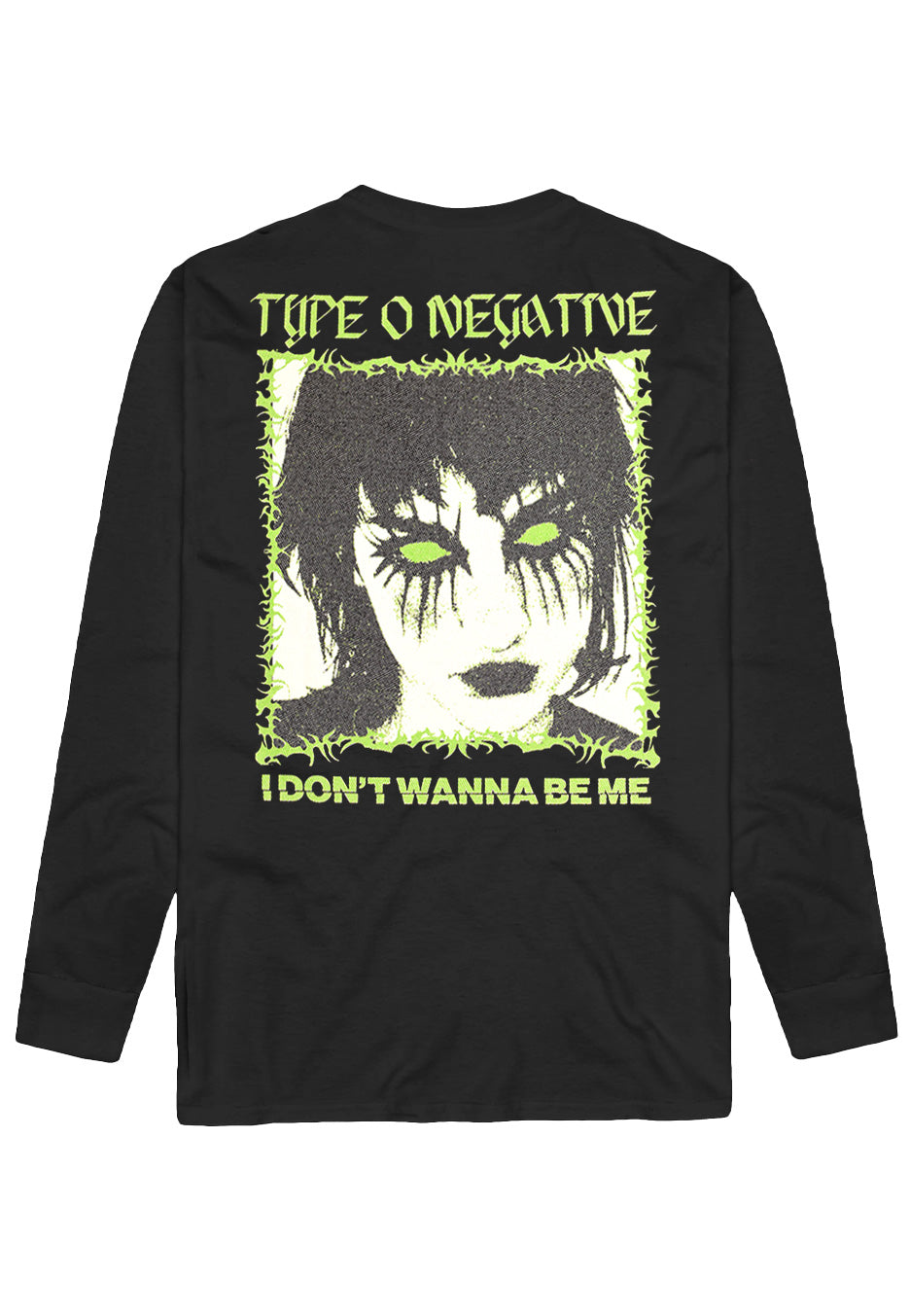 Type O Negative I Don't Wanna Be Me Longsleeve
